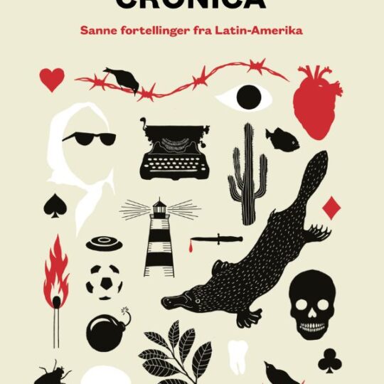 Cronica. Sanne fortellinger fra Latin-Amerika